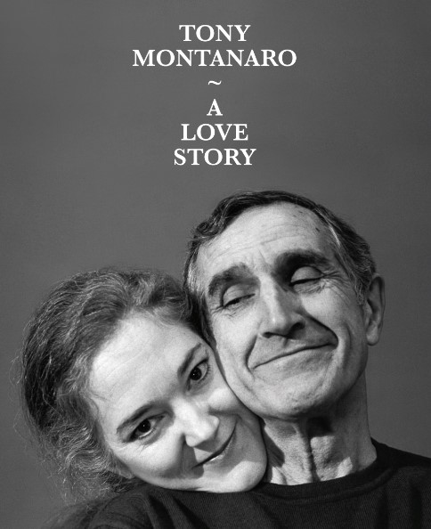 Tony Montanaro, A Love Story
